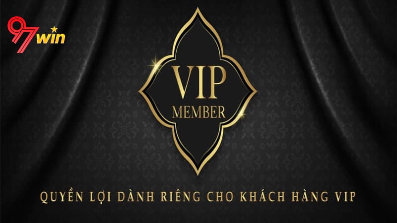 Quyền lợi nào khi trở thành vip nhà cái